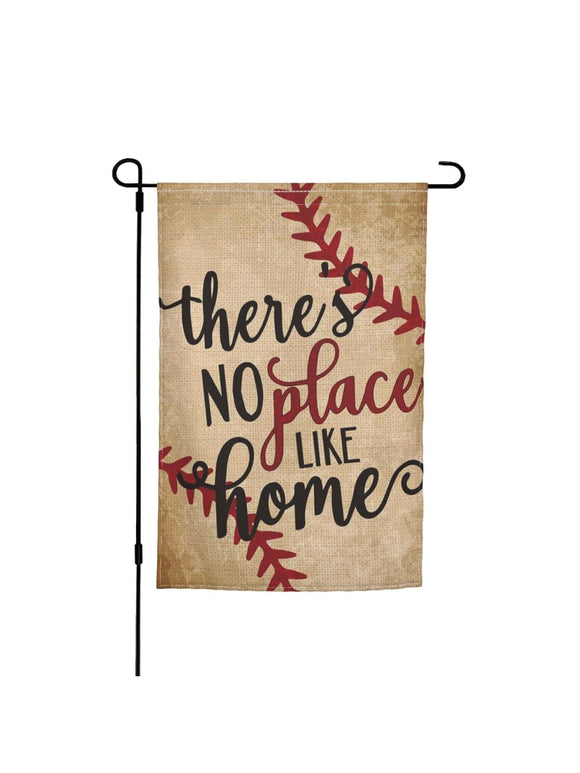 There's No Place Like Home Baseball Garden Flag