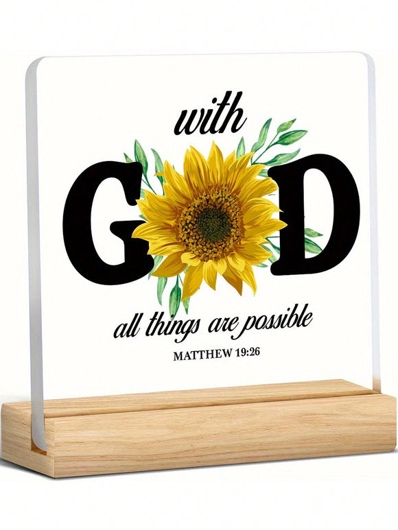 With God All Things are Possible Sunflower Design Resin Plaque with Stand