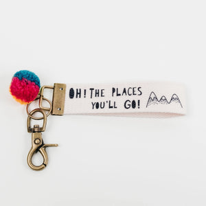 Words To Live By Canvas Keychain Oh the Places You'll Go!